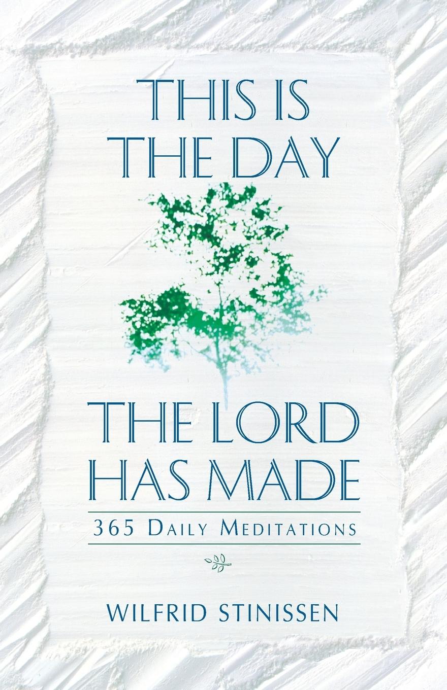 Cover: 9780764805943 | This Is the Day the Lord Has Made | 365 Daily Meditations | Stinissen