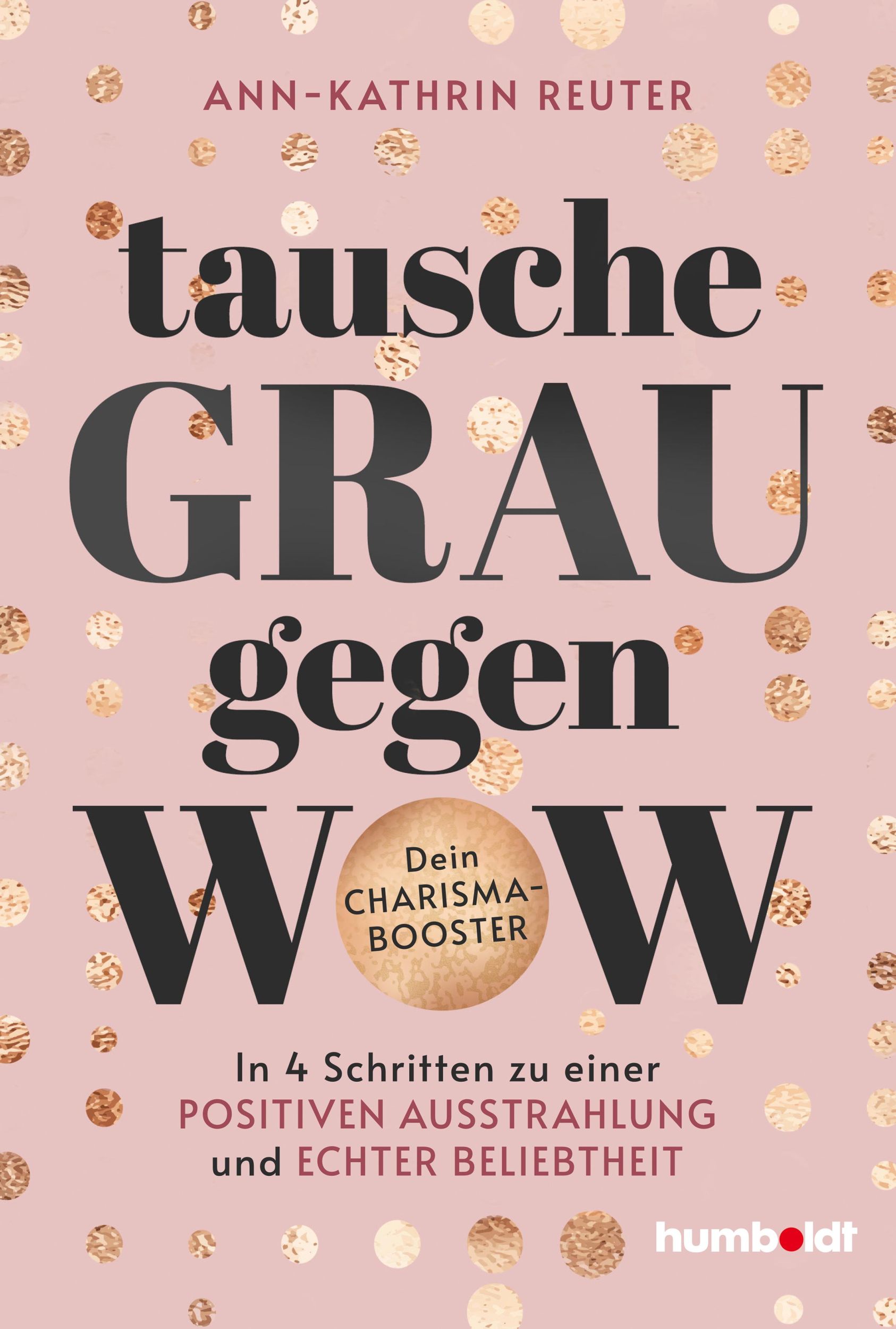 Cover: 9783842642805 | Tausche Grau gegen Wow | Ann-Kathrin Reuter | Taschenbuch | 192 S.