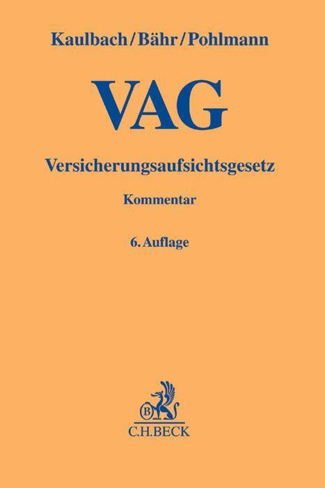 Cover: 9783406686177 | Versicherungsaufsichtsgesetz/VAG | Detlef/Bähr, Gunne W u a Kaulbach