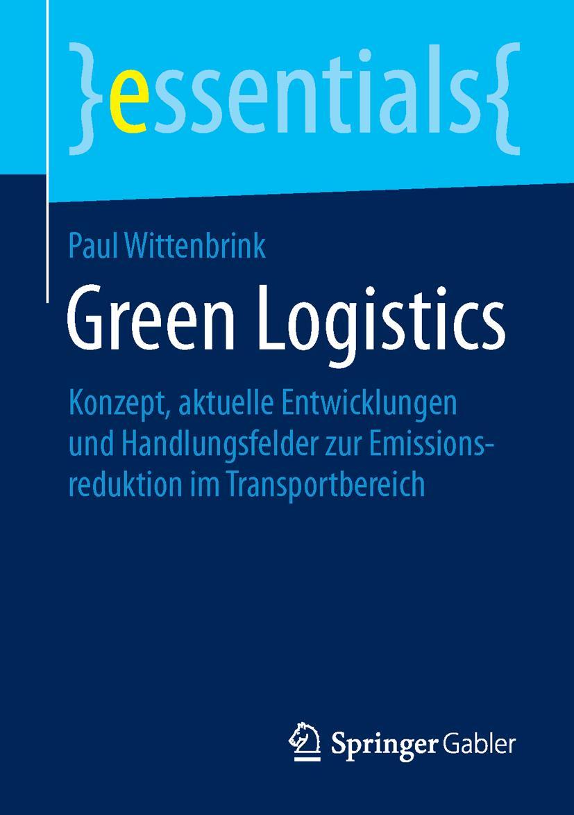 Cover: 9783658106911 | Green Logistics | Paul Wittenbrink | Taschenbuch | xiii | Deutsch