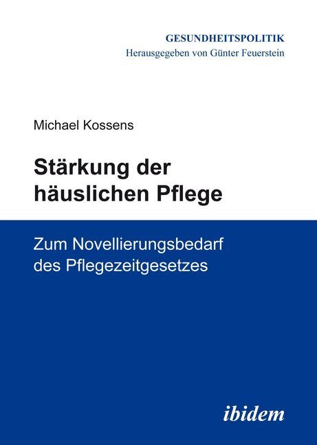 Cover: 9783838208138 | Stärkung der häuslichen Pflege | Michael Kossens | Taschenbuch | 2015