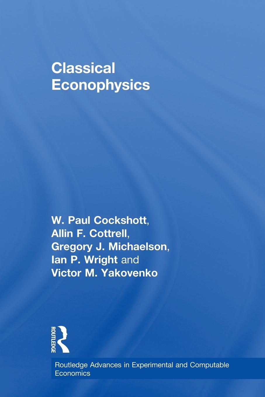 Cover: 9780415696463 | Classical Econophysics | Gregory John Michaelson | Taschenbuch | 2011