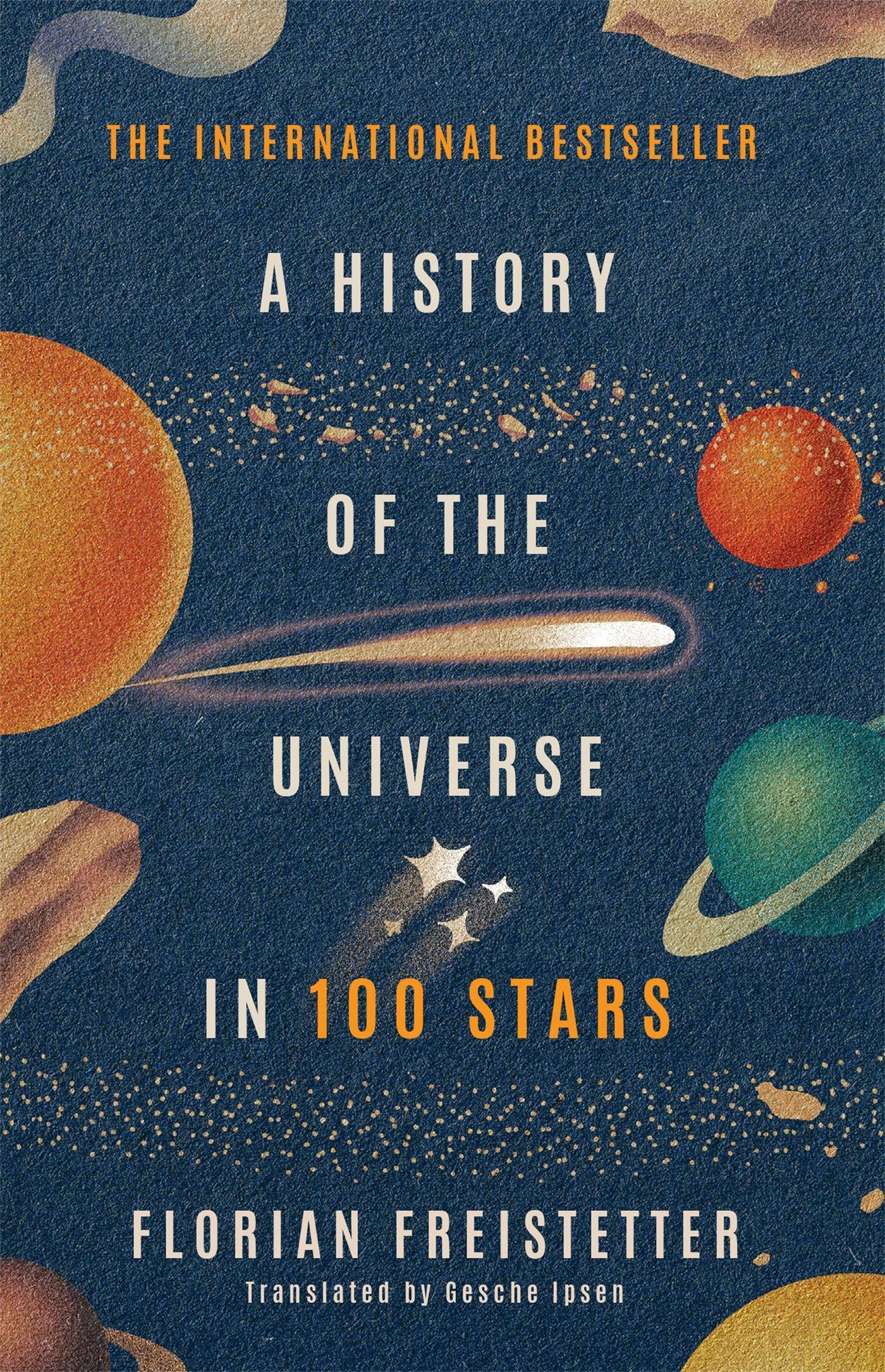 Cover: 9781529410150 | A History of the Universe in 100 Stars | Florian Freistetter | Buch