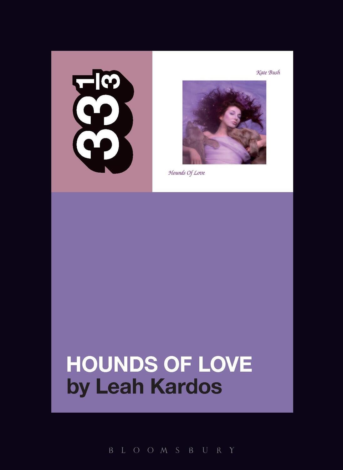 Cover: 9798765106990 | Kate Bush's Hounds Of Love | Leah Kardos | Taschenbuch | 33 1/3 | 2024