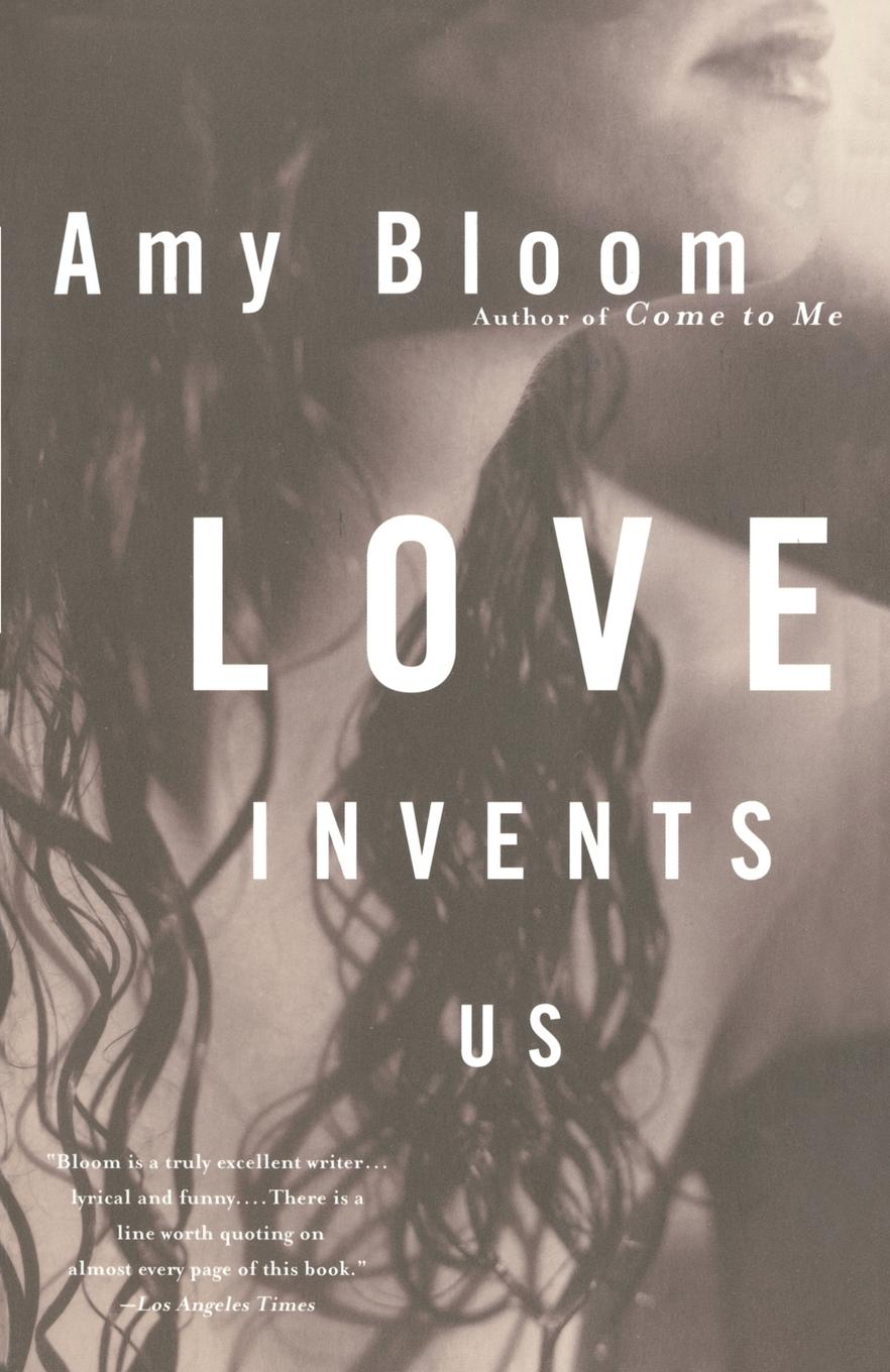 Cover: 9780375750229 | Love Invents Us | Amy Bloom | Taschenbuch | Einband - flex.(Paperback)