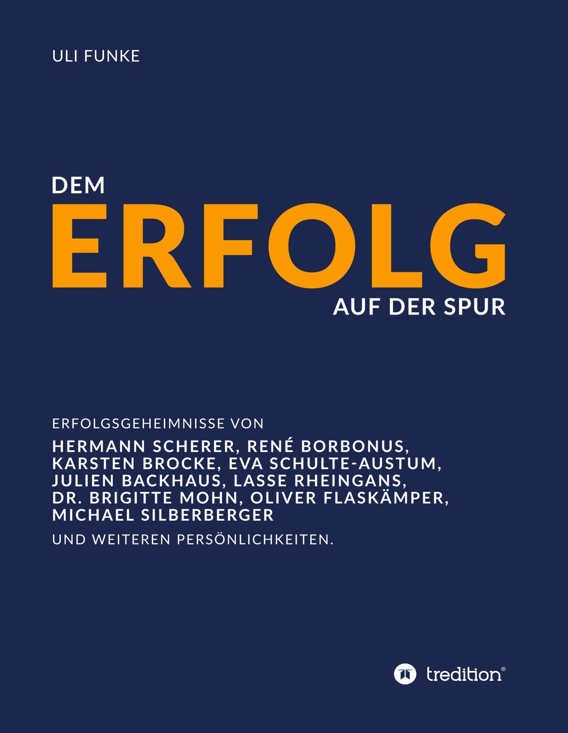 Cover: 9783749736898 | Dem Erfolg auf der Spur | Uli Funke | Buch | 212 S. | Deutsch | 2019