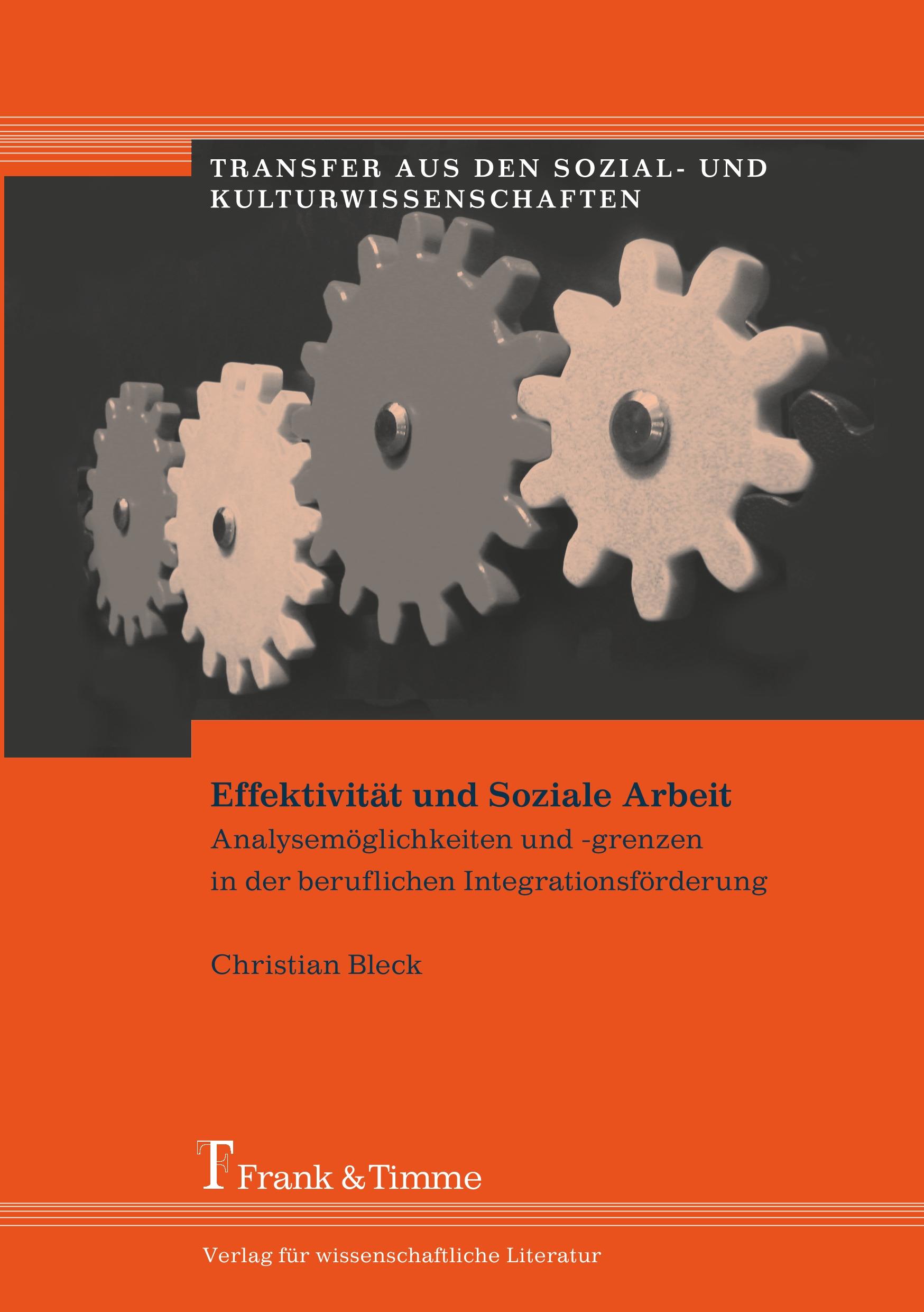 Cover: 9783865963789 | Effektivität und Soziale Arbeit | Christian Bleck | Taschenbuch | 2011