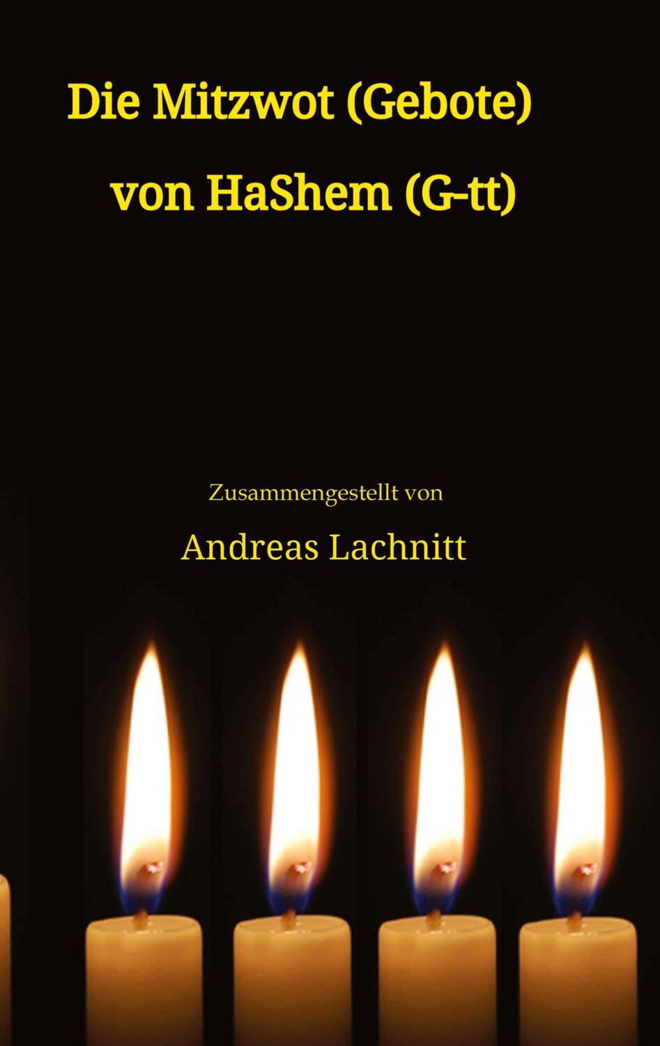 Cover: 9783384223395 | Die Mitzwot (Gebote) von HaShem (G-tt) - Einleitung | Andreas Lachnitt