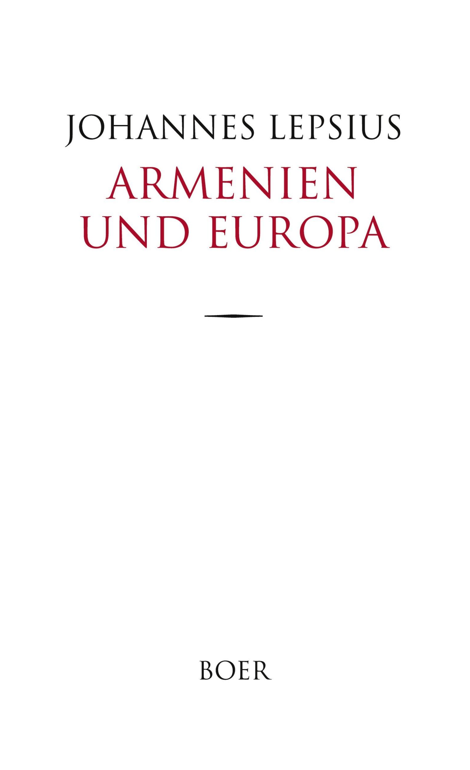 Cover: 9783966621397 | Armenien und Europa | Johannes Lepsius | Buch | 284 S. | Deutsch