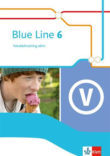 Cover: 9783125477063 | Blue Line 6. Vokabeltraining aktiv Klasse 10 | Taschenbuch | 56 S.