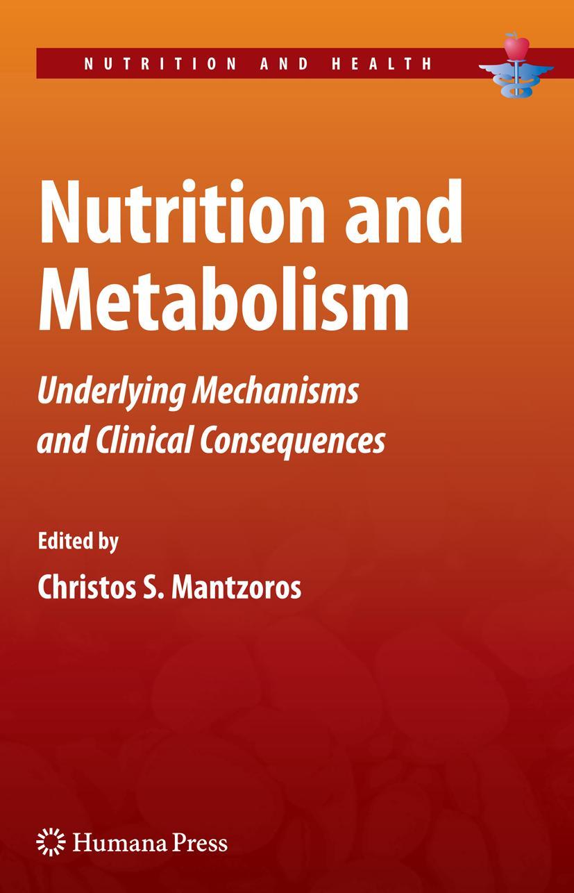 Cover: 9781603274524 | Nutrition and Metabolism | Christos S. Mantzoros | Buch | xx | 2009