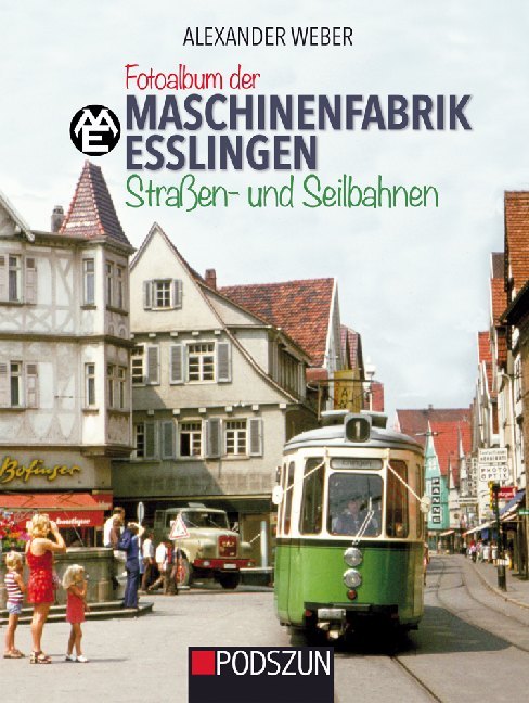 Cover: 9783861339137 | Fotoalbum der Maschinenfabrik Esslingen | Straßen- und Seilbahnen