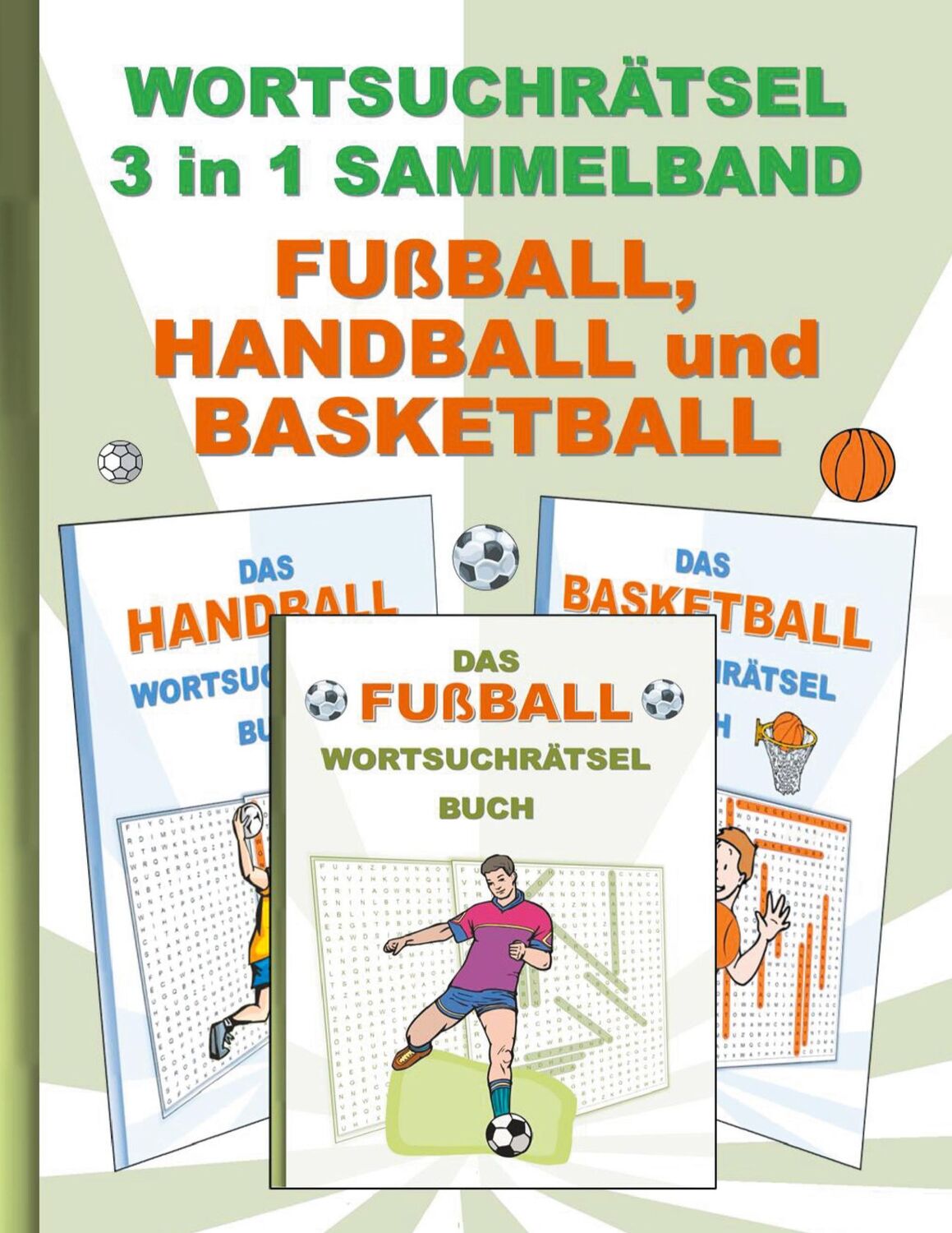 Cover: 9783755700838 | Wortsuchrätsel 3 in 1 Sammelband Fußball, Handball und Basketball