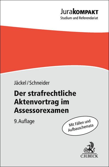 Cover: 9783406833045 | Der strafrechtliche Aktenvortrag im Assessorexamen | Jäckel (u. a.)