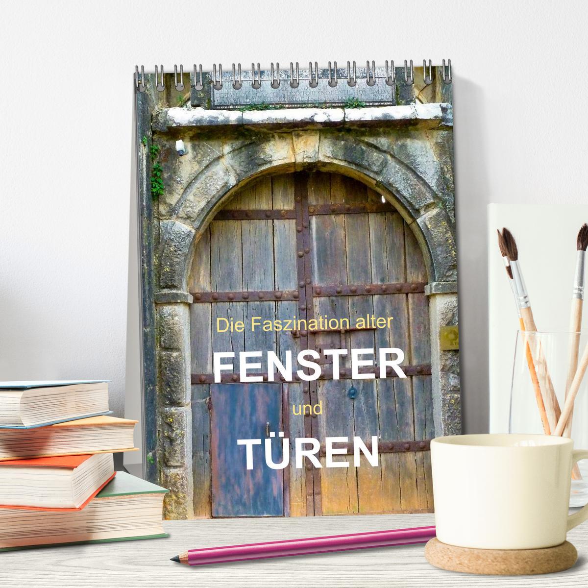 Bild: 9783457025864 | Die Faszination alter Fenster und Türen (Tischkalender 2025 DIN A5...