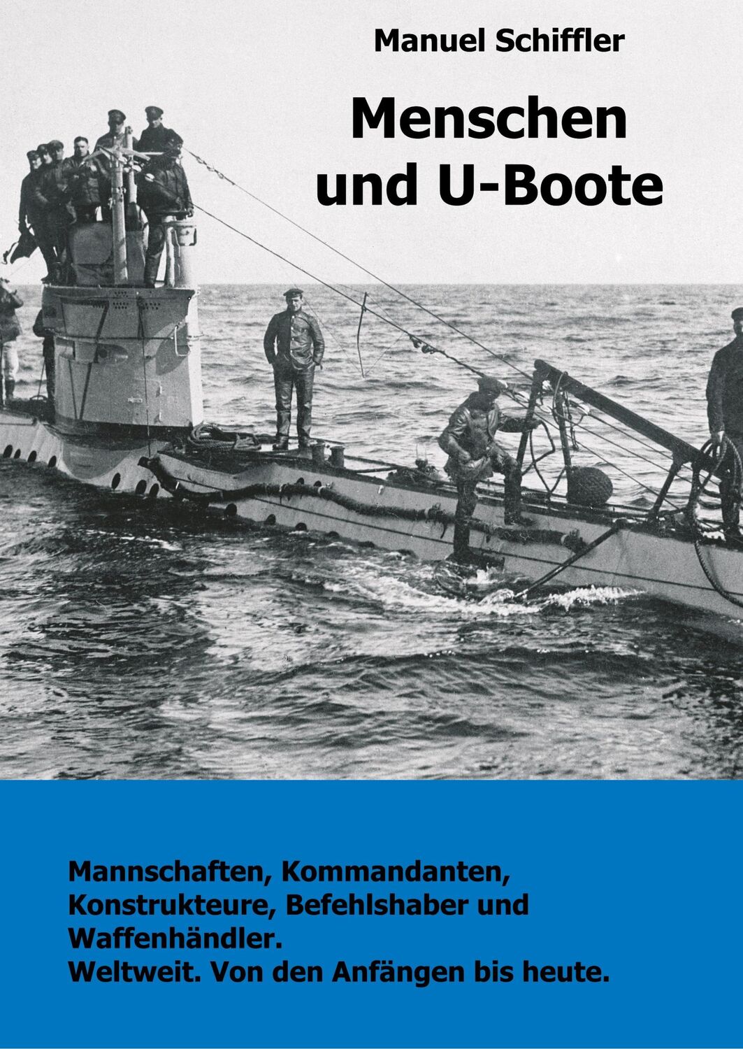 Cover: 9783347007581 | Menschen und U-Boote | Manuel Schiffler | Taschenbuch | Paperback