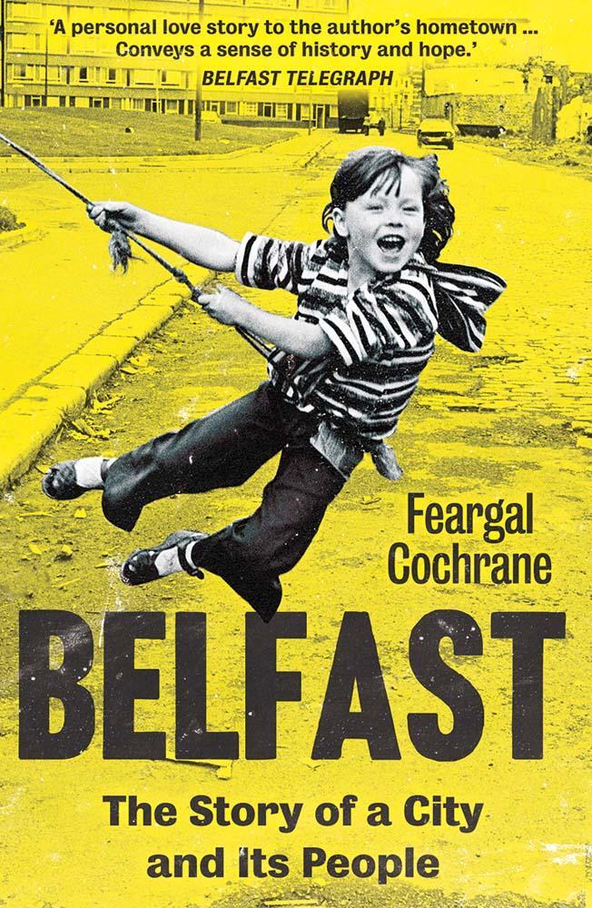 Cover: 9780300278675 | Belfast | The Story of a City and its People | Feargal Cochrane | Buch