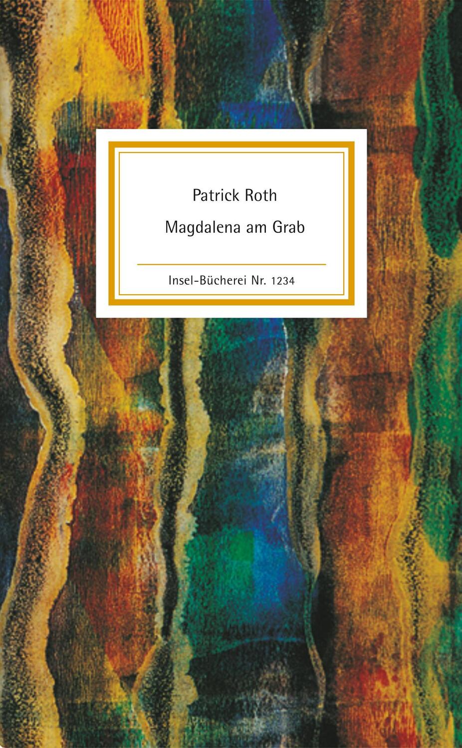 Cover: 9783458192343 | Magdalena am Grab | Patrick Roth | Buch | Insel-Bücherei | Deutsch