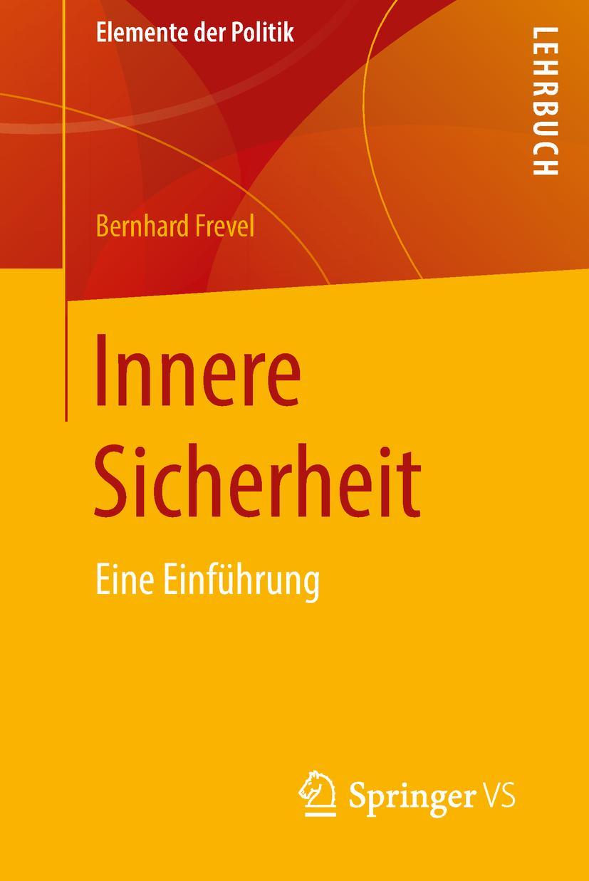 Cover: 9783658202460 | Innere Sicherheit | Eine Einführung | Bernhard Frevel | Taschenbuch