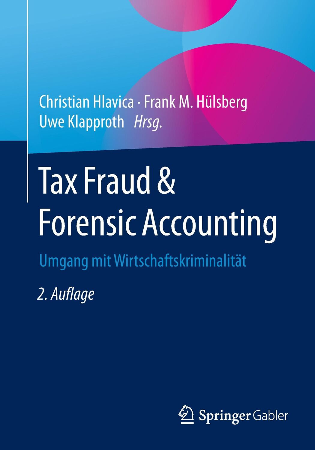 Cover: 9783658078393 | Tax Fraud &amp; Forensic Accounting | Umgang mit Wirtschaftskriminalität