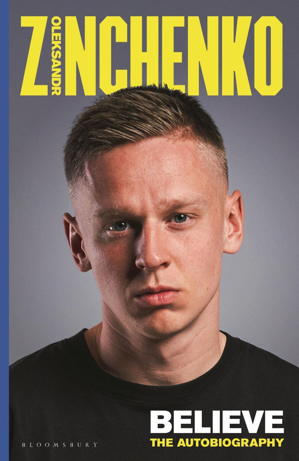 Cover: 9781526674692 | Believe | The Autobiography | Oleksandr Zinchenko | Buch | Englisch