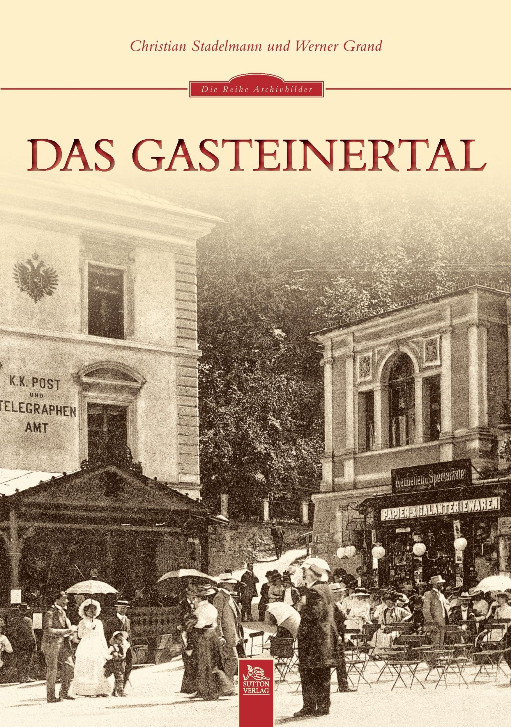 Cover: 9783954000708 | Das Gasteinertal | Christian Stadelmann | Taschenbuch | Paperback