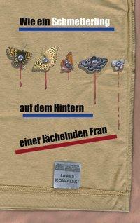 Cover: 9783831131198 | Wie ein Schmetterling auf dem Hintern einer lächelnden Frau | Kowalski