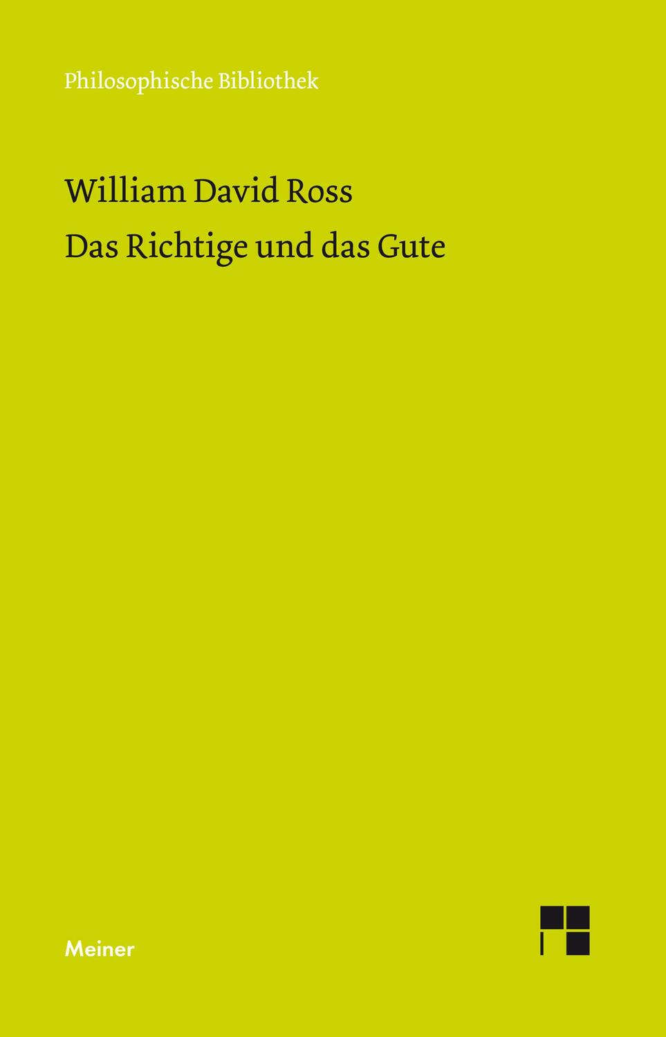 Cover: 9783787337064 | Das Richtige und das Gute | William David Ross | Taschenbuch | LXXXIV