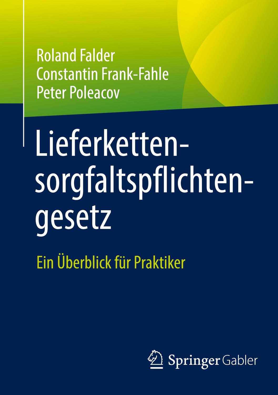 Cover: 9783658368364 | Lieferkettensorgfaltspflichtengesetz | Ein Überblick für Praktiker