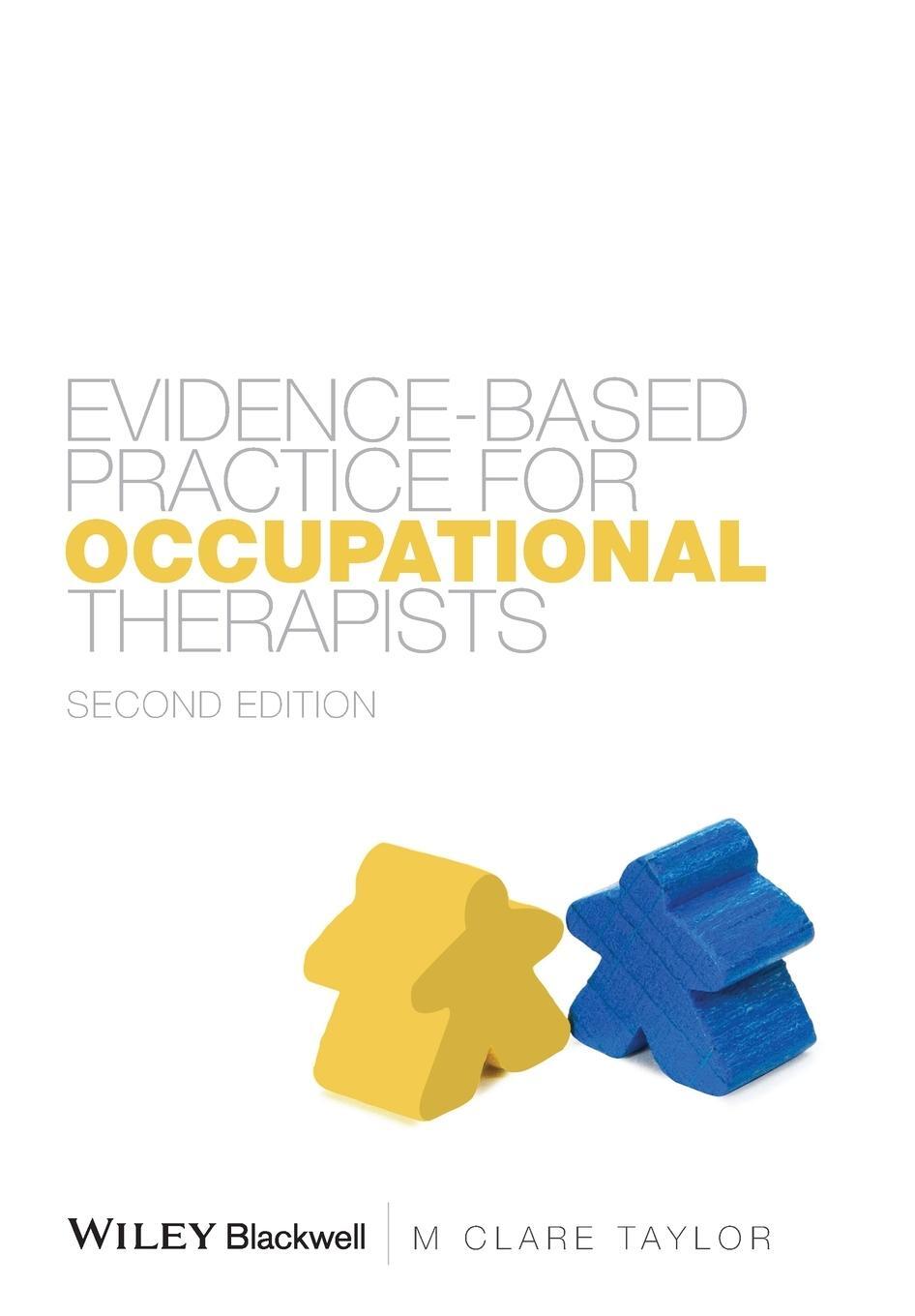 Cover: 9781405137003 | Evidence-Based Practice for Occupational Therapists | M. Clare Taylor