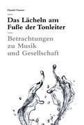 Cover: 9783907625552 | Das Lächeln am Fuße der Tonleiter | Daniel Fueter | Buch | 224 S.