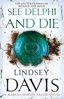 Cover: 9780099515241 | See Delphi And Die | Lindsey Davis | Taschenbuch | Englisch | 2013