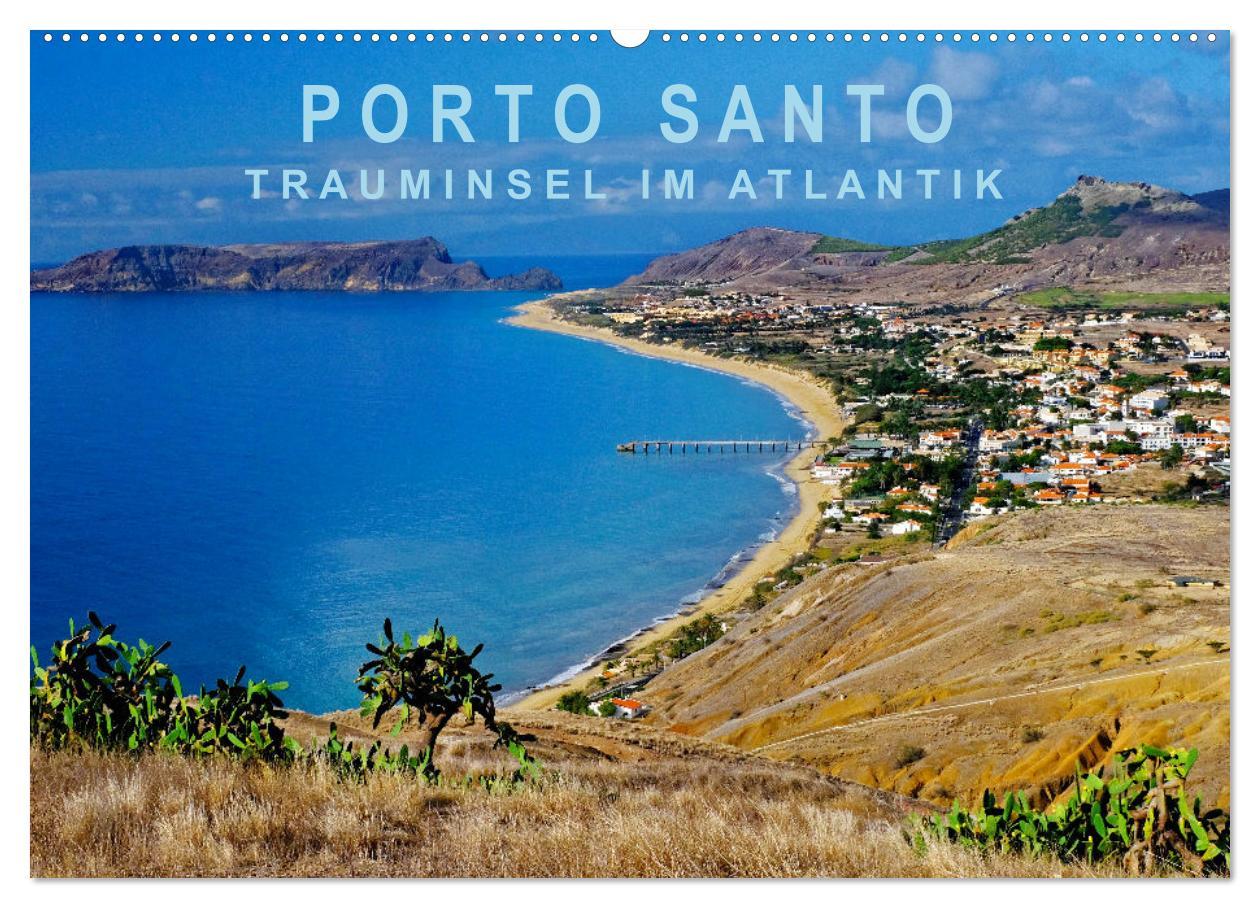 Cover: 9783383790652 | Porto Santo Trauminsel im Atlantik (Wandkalender 2025 DIN A2 quer),...