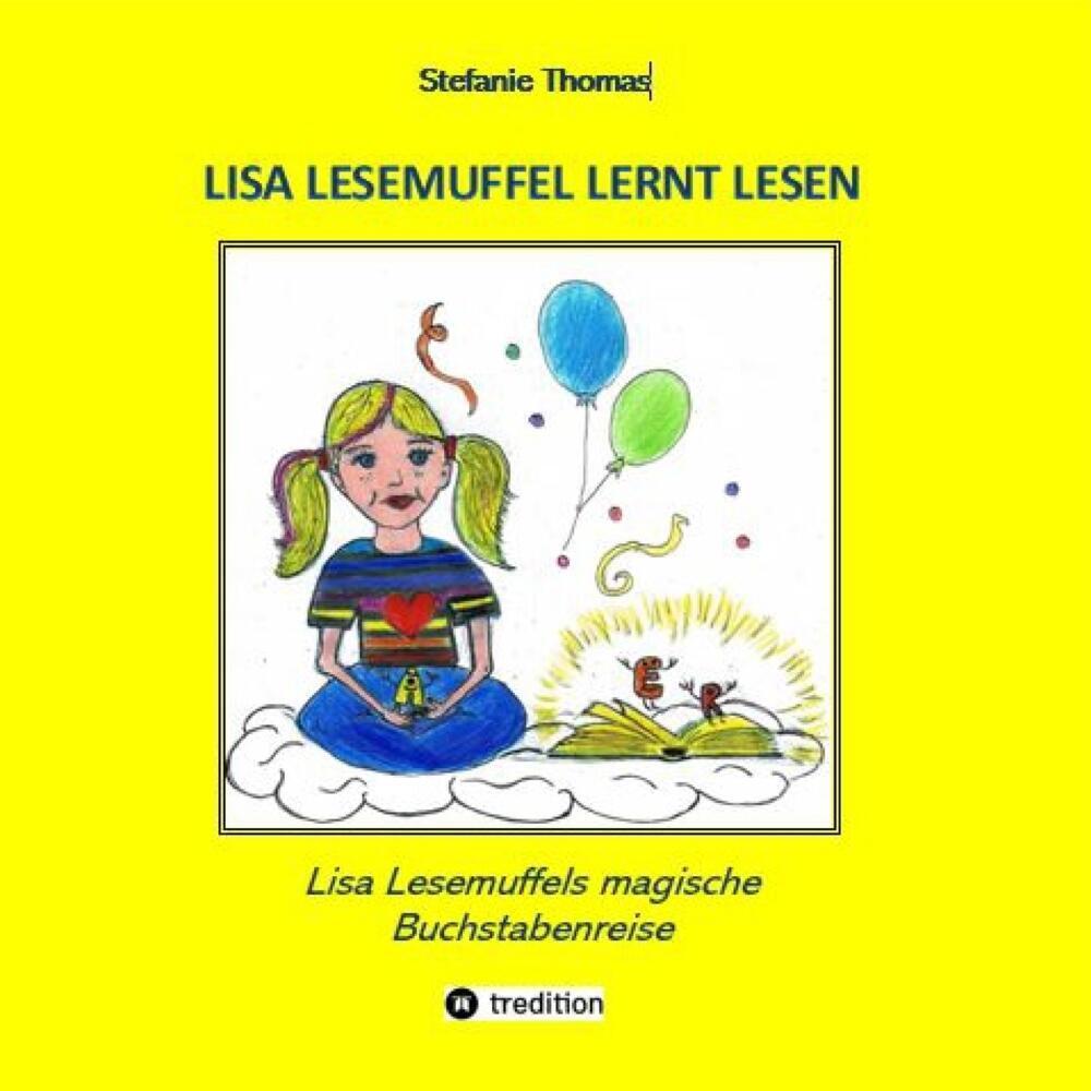 Cover: 9783347965850 | Lisa Lesemuffel lernt lesen | Stefanie Thomas | Taschenbuch | 60 S.