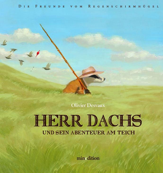 Cover: 9783039340545 | Herr Dachs und Sein Abenteuer am Teich | Olivier Desvaux | Buch | 2024