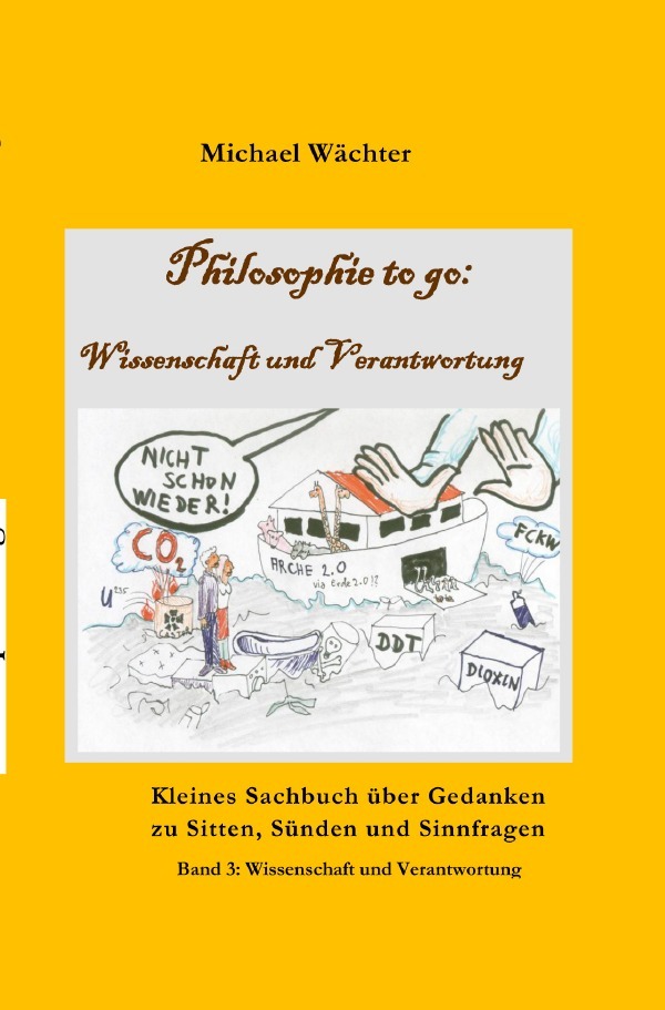 Cover: 9783754154106 | Philosophie to go - Band 3: Wissenschaft und Verantwortung | Wächter