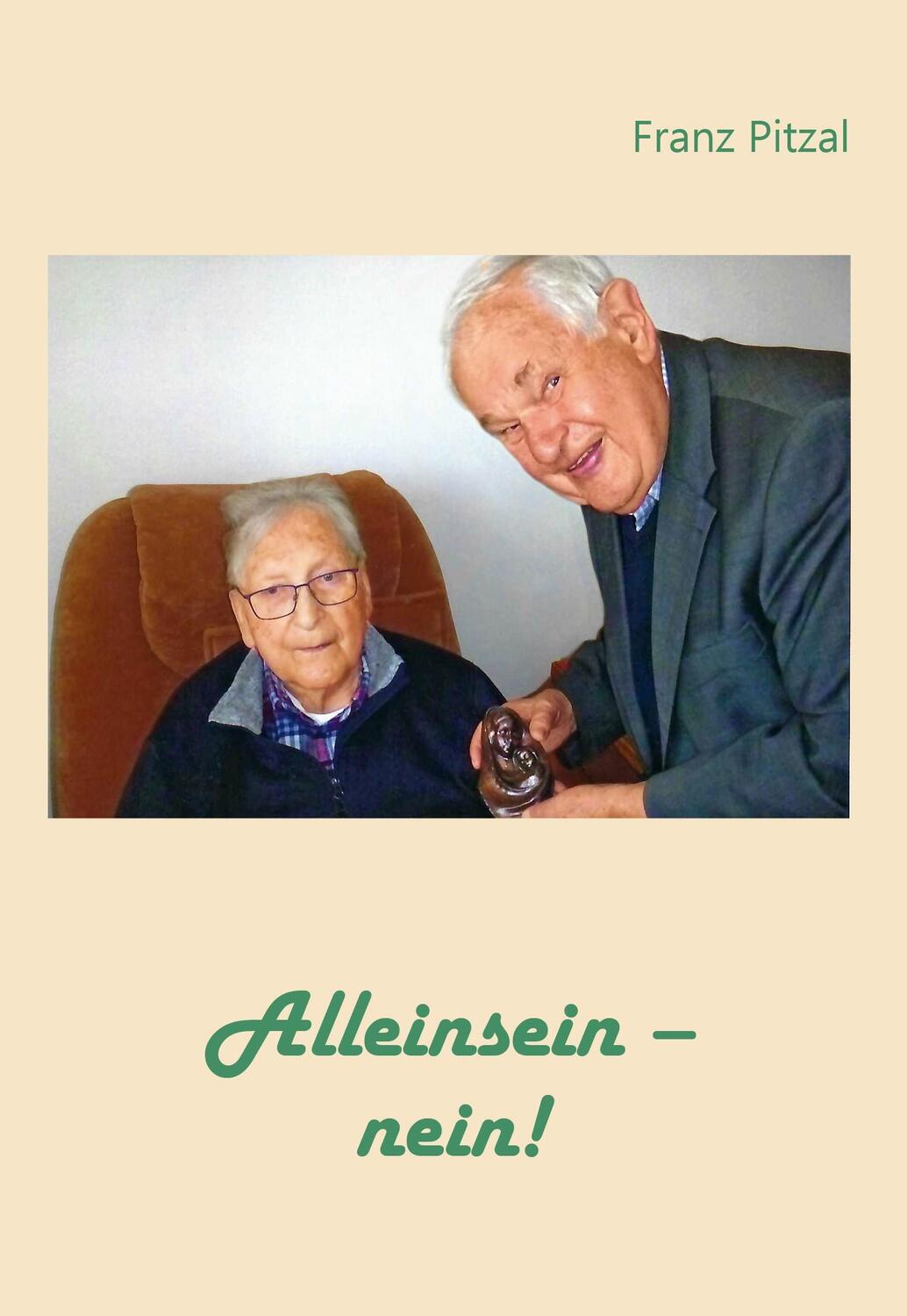 Cover: 9783959765008 | Alleinsein - nein! | Franz Pitzal | Taschenbuch | 48 S. | Deutsch