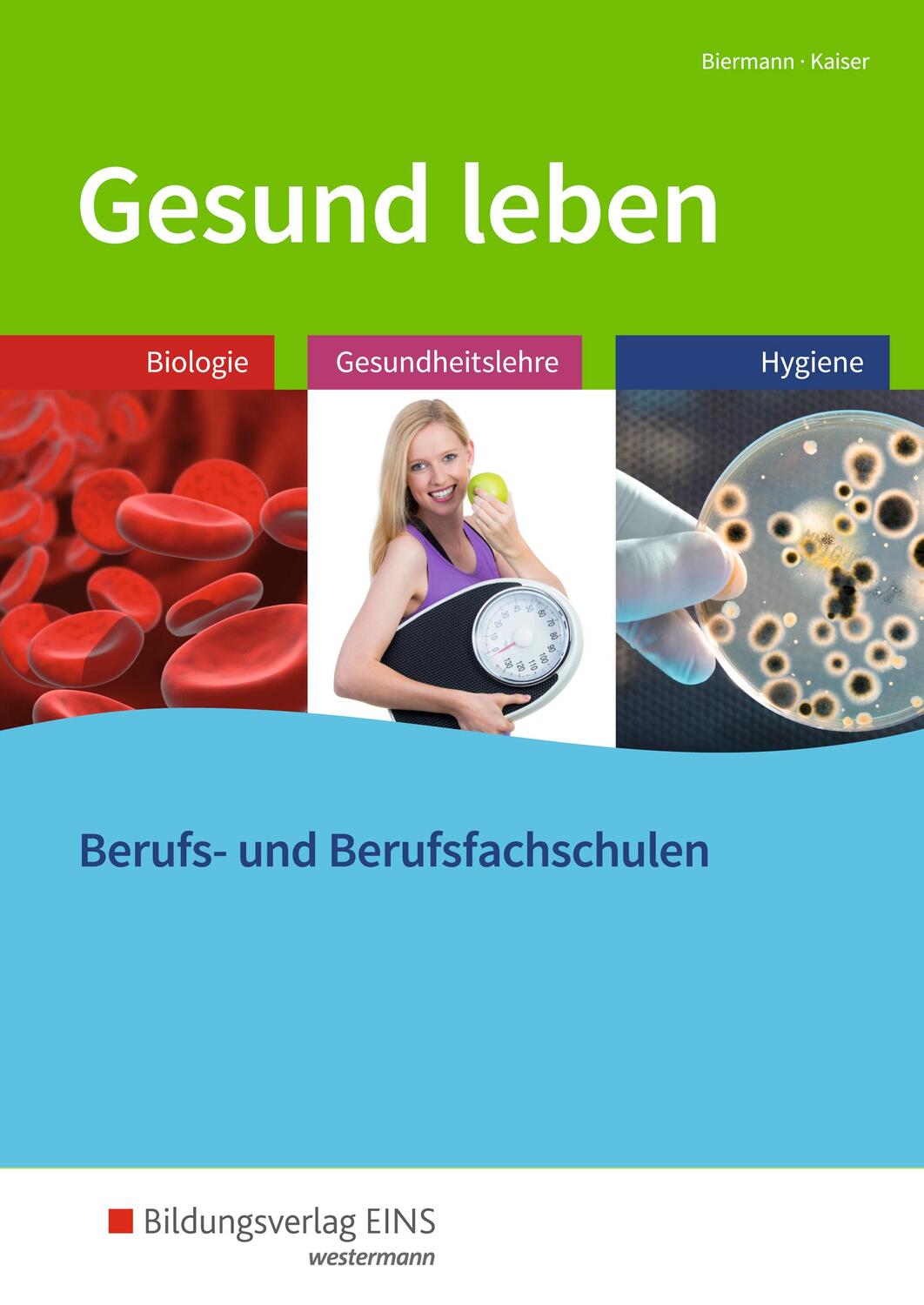 Cover: 9783427013402 | Gesund leben. Schülerband | Bernd Biermann (u. a.) | Taschenbuch