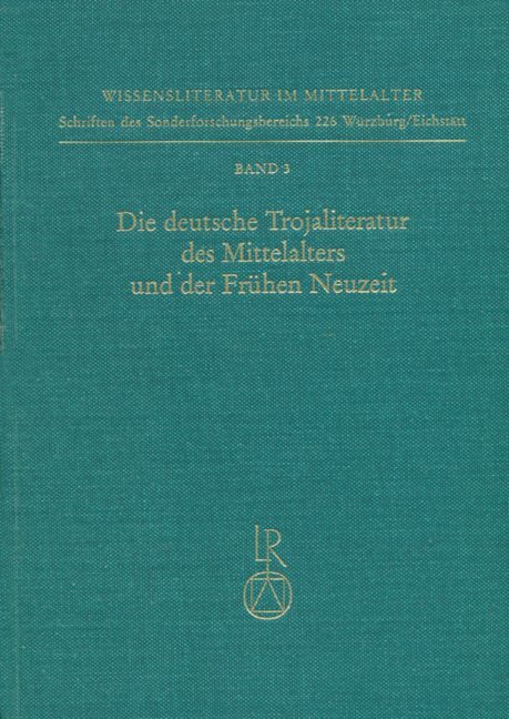 Cover: 9783882264739 | Die deutsche Trojaliteratur des Mittelalters und der Frühen Neuzeit