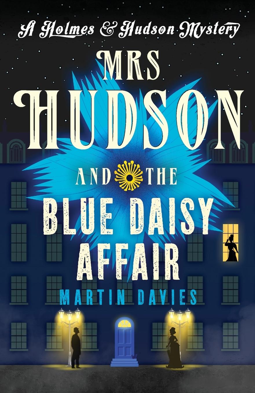 Cover: 9781800325289 | Mrs Hudson and the Blue Daisy Affair | Martin Davies | Taschenbuch