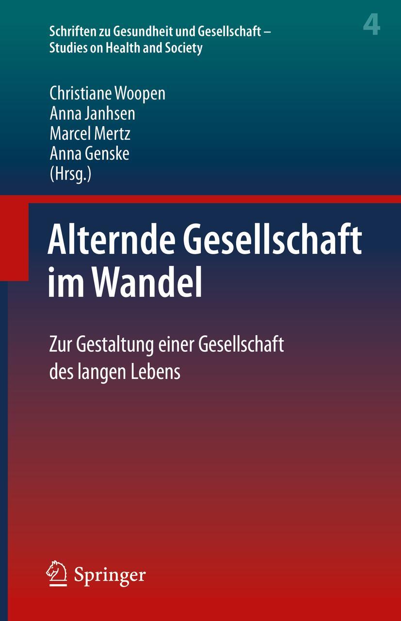 Cover: 9783662605851 | Alternde Gesellschaft im Wandel | Christiane Woopen (u. a.) | Buch