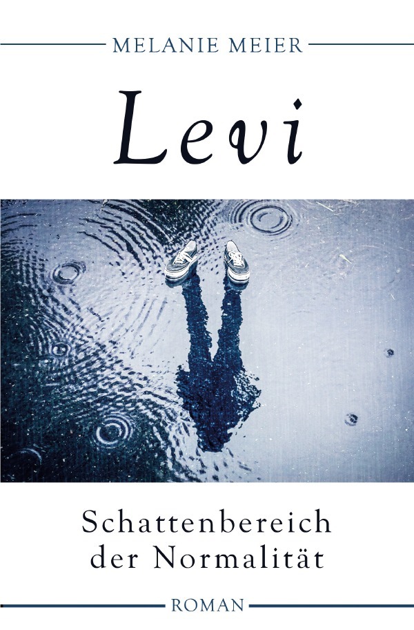 Cover: 9783754146873 | Levi | Schattenbereich der Normalität | Melanie Meier | Taschenbuch