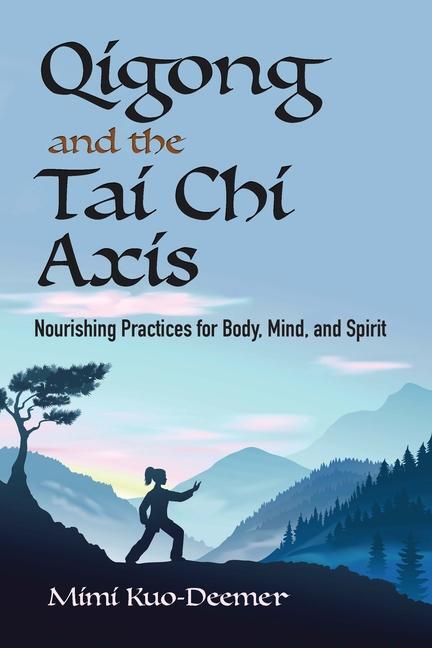 Cover: 9780486837376 | Qigong and the Tai CHI Axis | Mimi Kuo-Deemer | Taschenbuch | Englisch