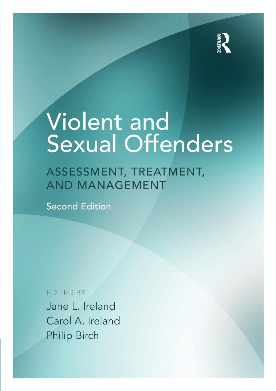 Cover: 9781138233102 | Violent and Sexual Offenders | Assessment, Treatment and Management