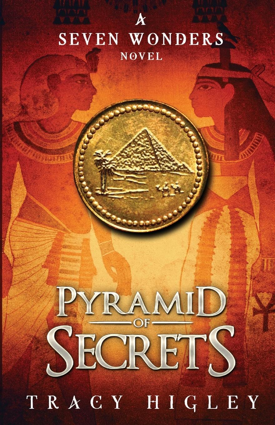 Cover: 9780990600565 | Pyramid of Secrets | Tracy Higley | Taschenbuch | Englisch | 2021