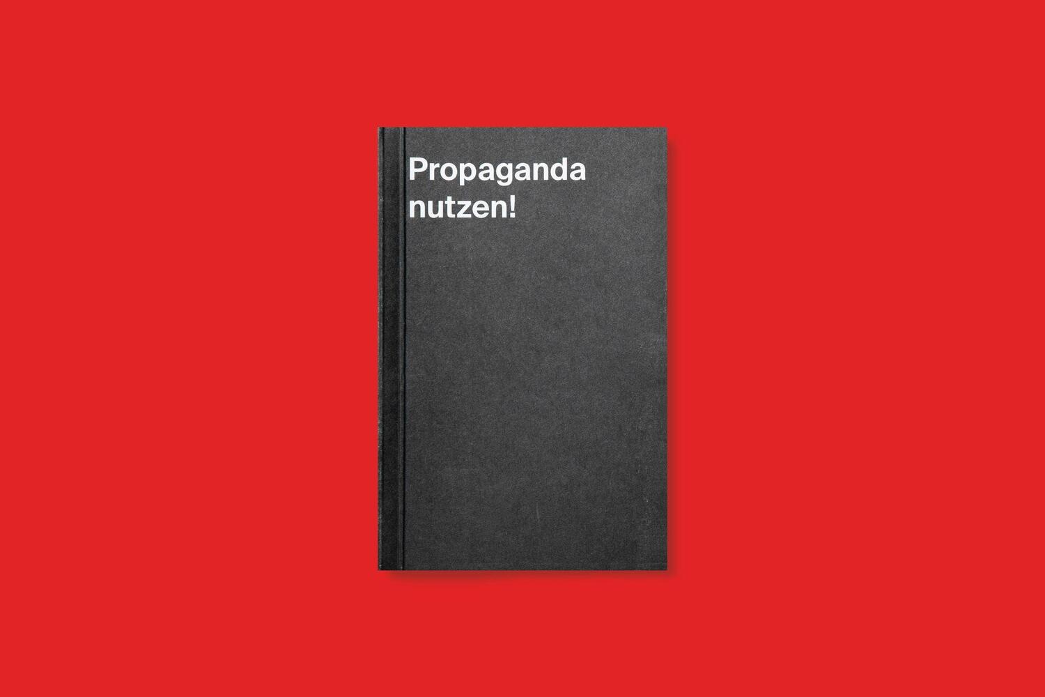 Bild: 9783987411014 | Propaganda nutzen! | Yannik Schäfer | Taschenbuch | 68 S. | Deutsch