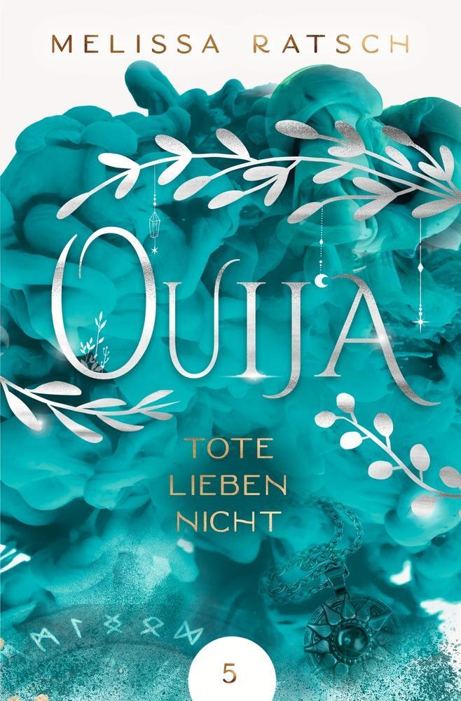 Cover: 9783759240408 | Ouija - Tote lieben nicht | Melissa Ratsch | Taschenbuch | Ouija