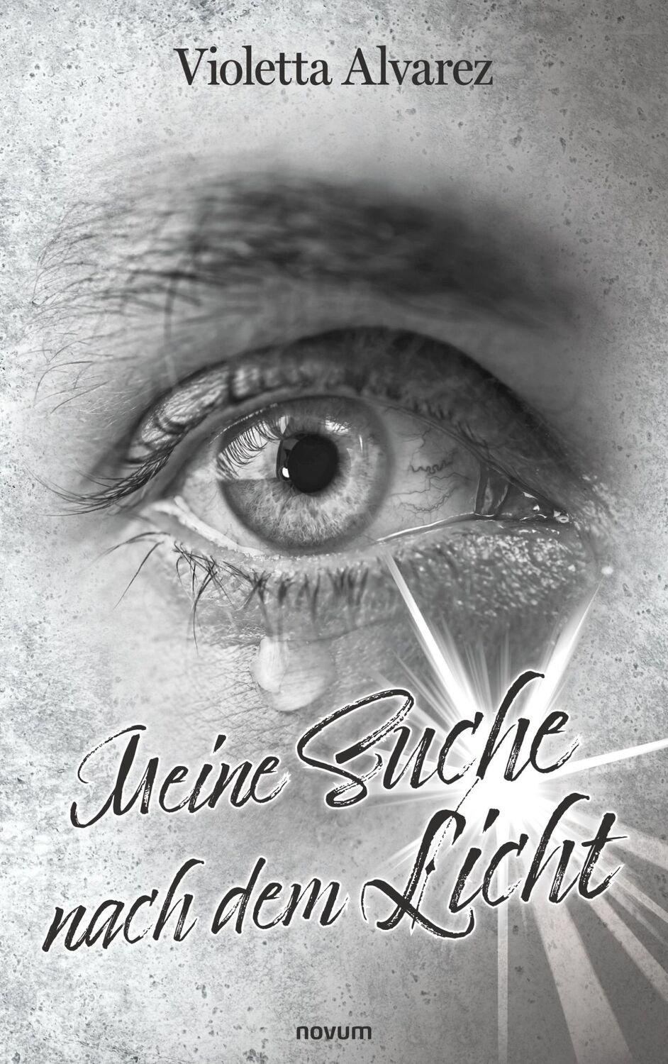 Cover: 9783991465065 | Meine Suche nach dem Licht | Violetta Alvarez | Taschenbuch | 74 S.