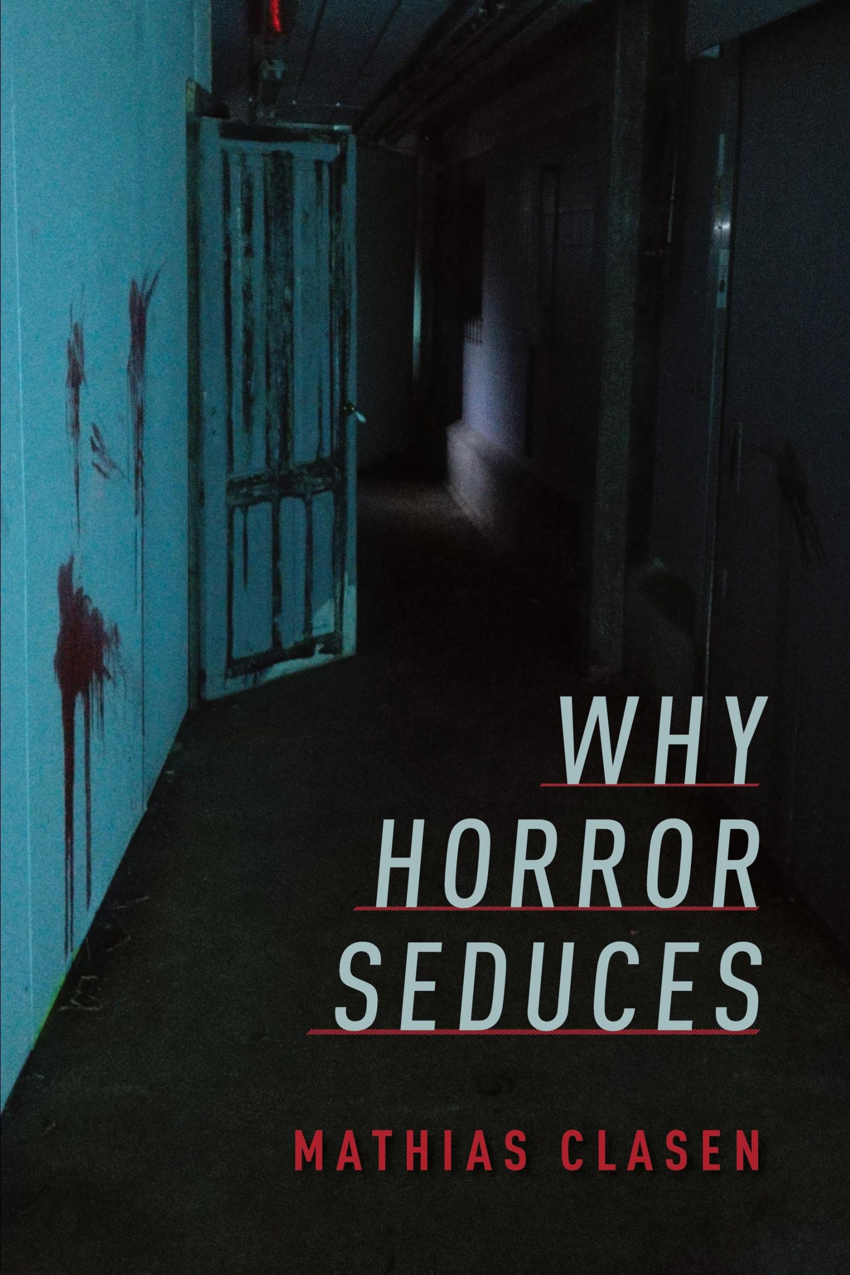 Cover: 9780190666514 | Why Horror Seduces | Mathias Clasen | Taschenbuch | Englisch | 2017