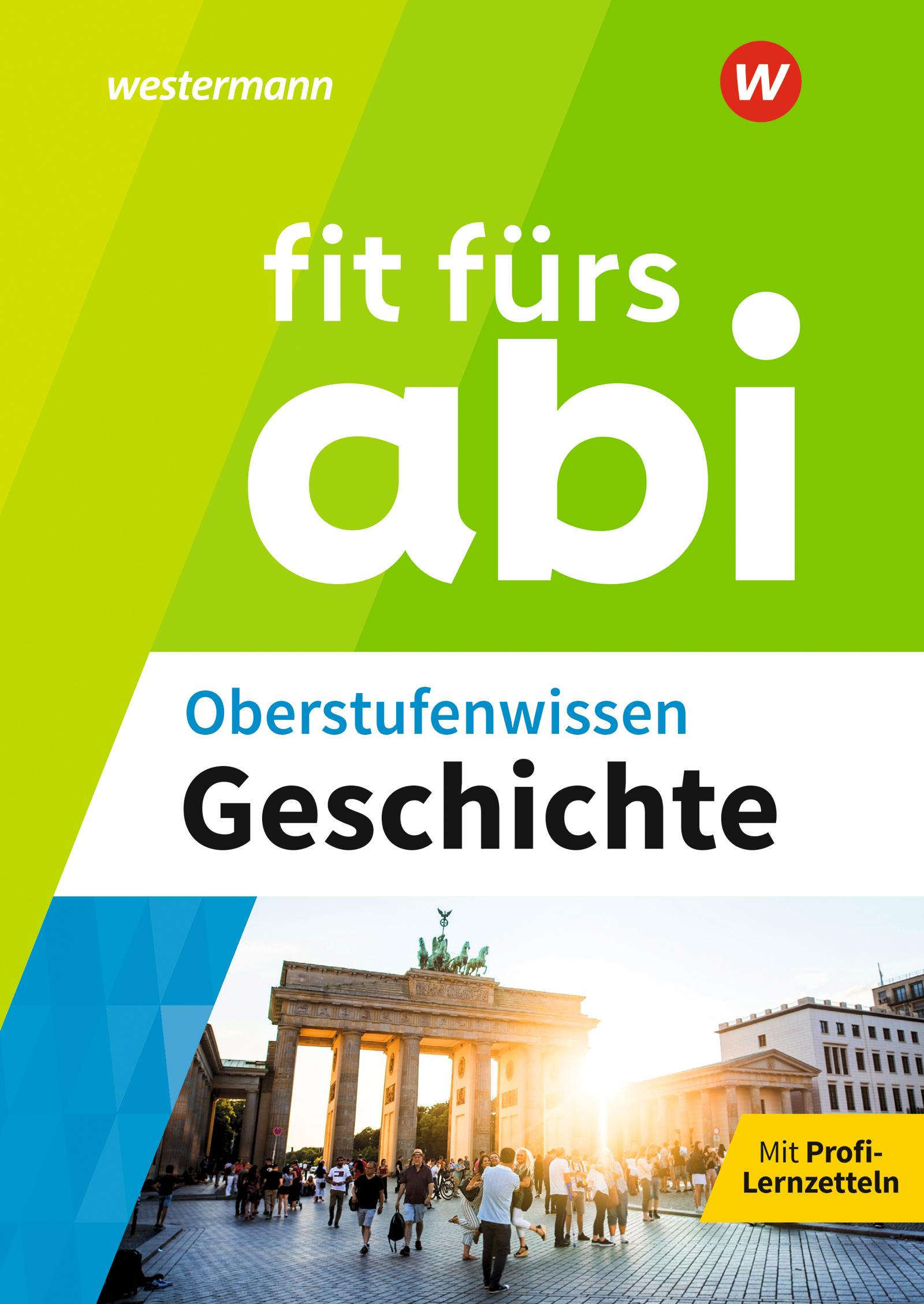 Cover: 9783070031495 | Fit fürs Abi. Oberstufenwissen Geschichte | Herbert Kohl (u. a.)